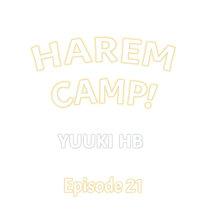 Harem Camp! - Chapter 21 Page 1