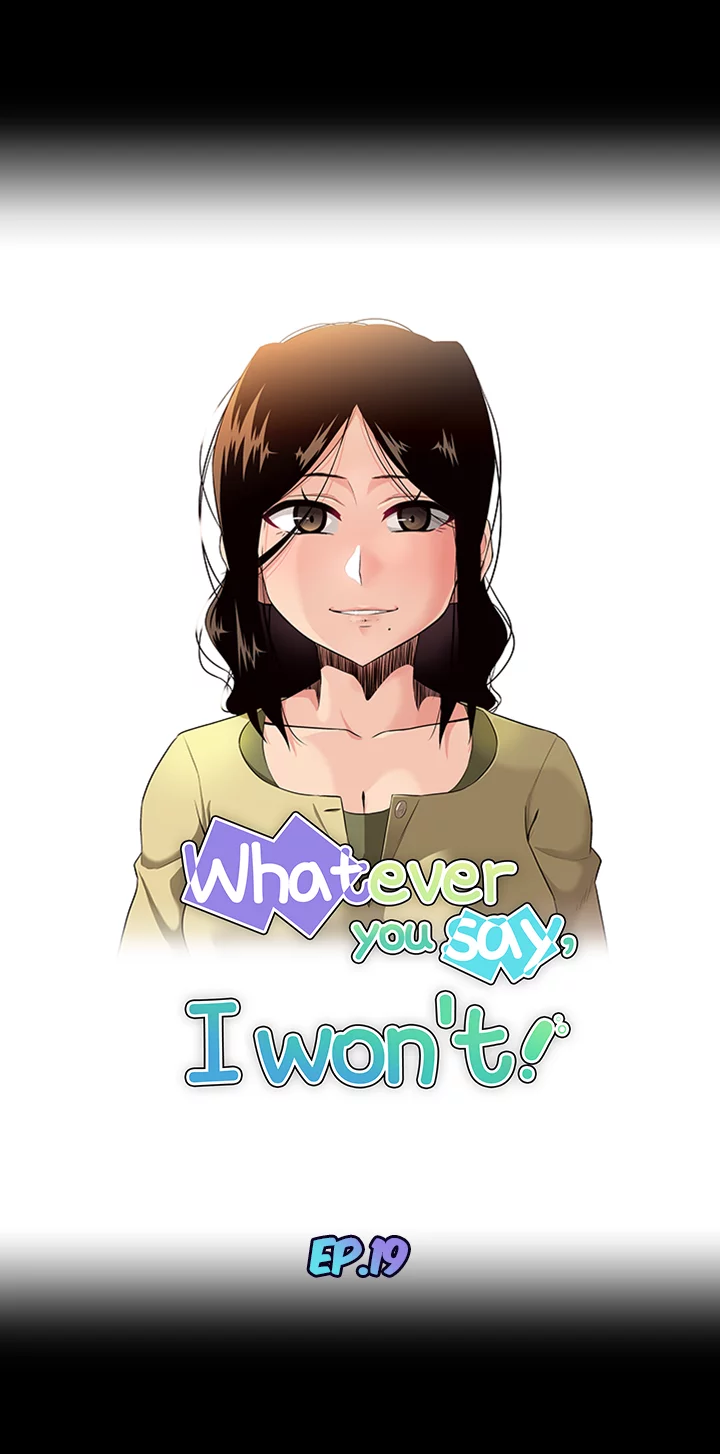 Whatever You Say, I Won