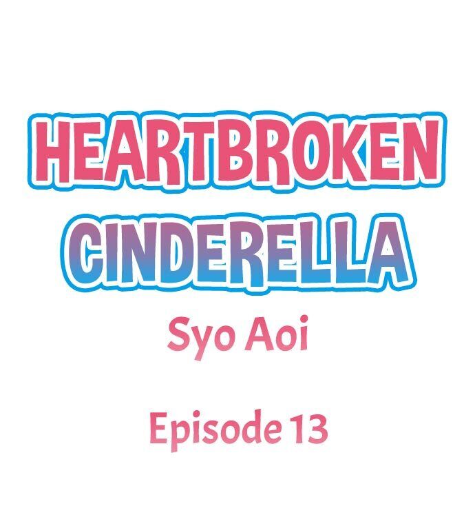 Heartbroken Cinderella - Chapter 13 Page 1